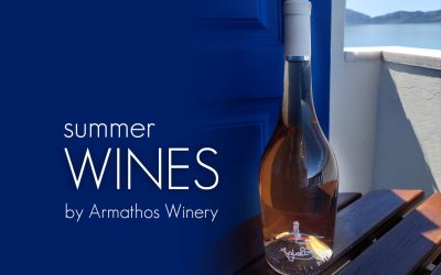 Τα κρασιά του Καλοκαιριού από το Οινοποιείο Άρμαθος